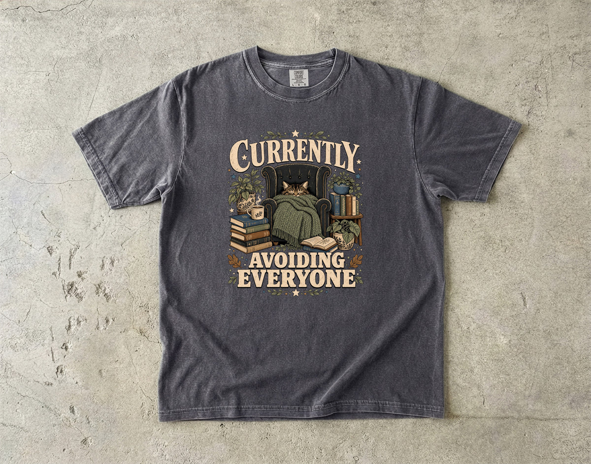 Currently Avoiding Everyone T-Shirt | Funny Introvert Shirt -Comfort Colors T-shirt
