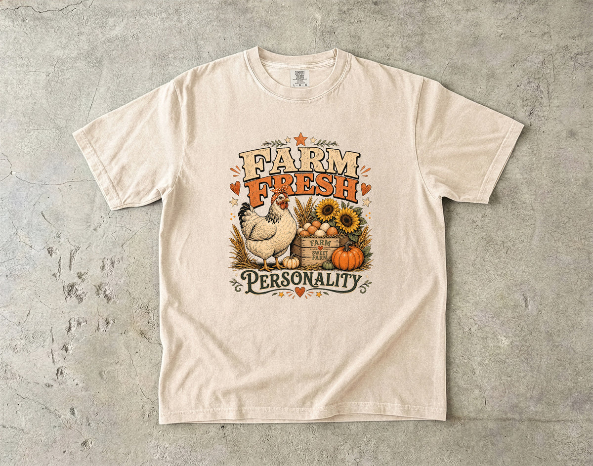 Farm Fresh Personality T-Shirt | Funny Chicken Farmhouse Shirt | Comfort Colors T-Shirt