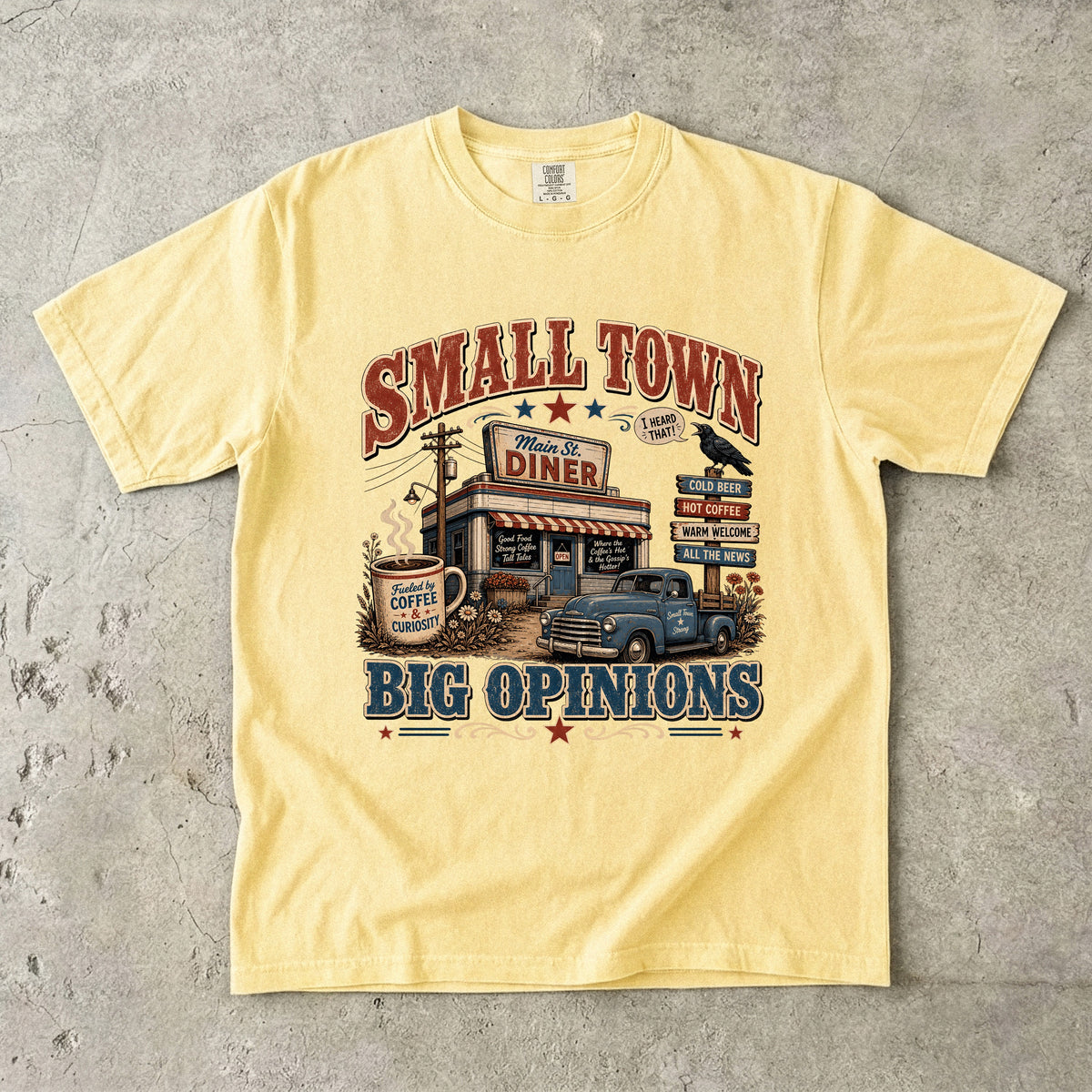 Small Town Big Opinions T-Shirt | Funny Southern Country Shirt