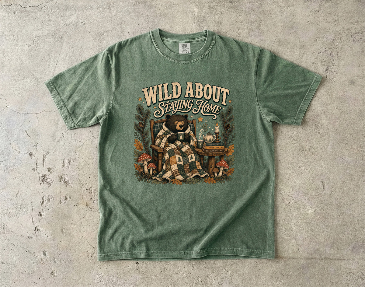 Wild About Staying Home T-Shirt | Funny Introvert Cozy Shirt
