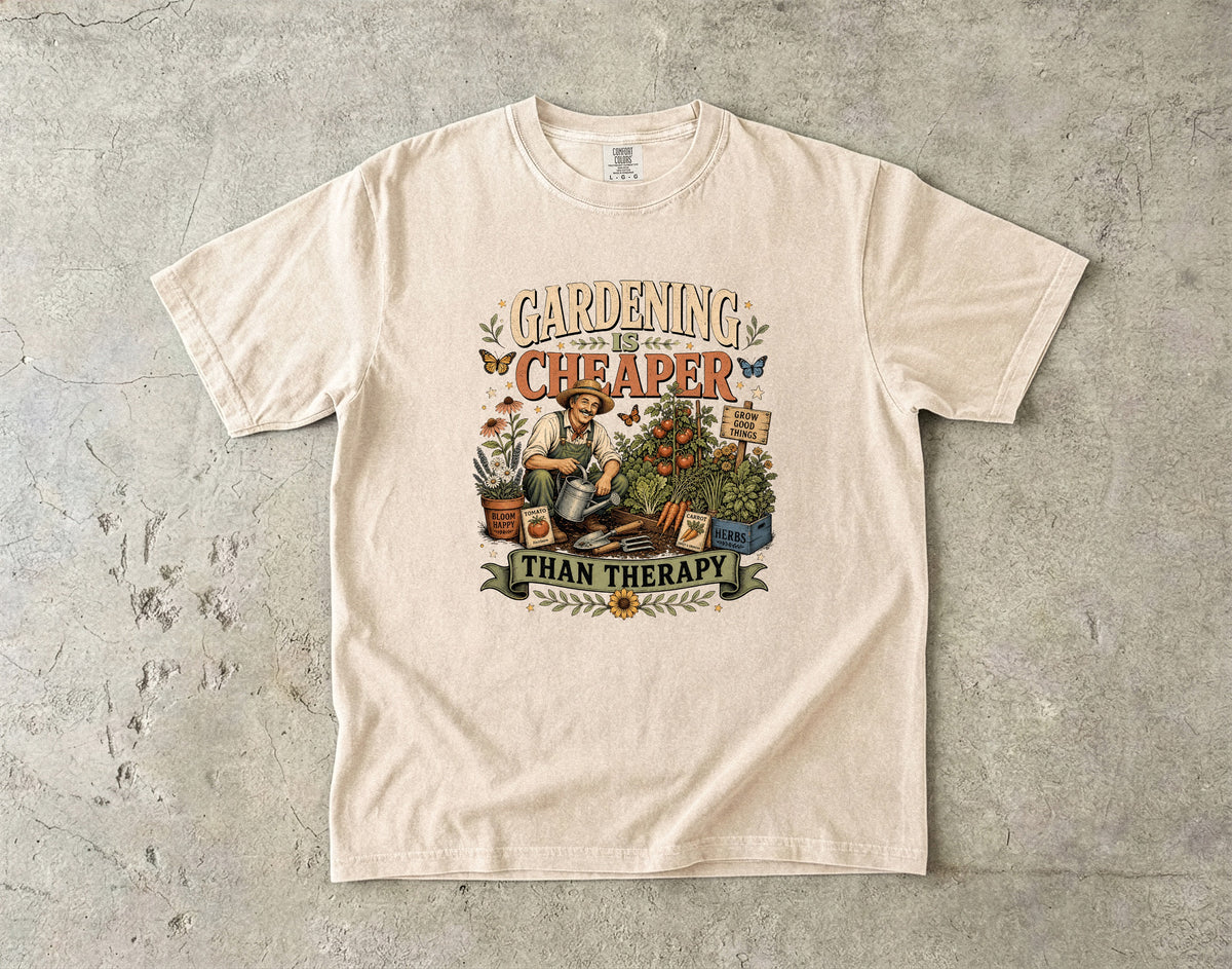 Gardening Is Cheaper Than Therapy T-Shirt | Funny Gardener Gift