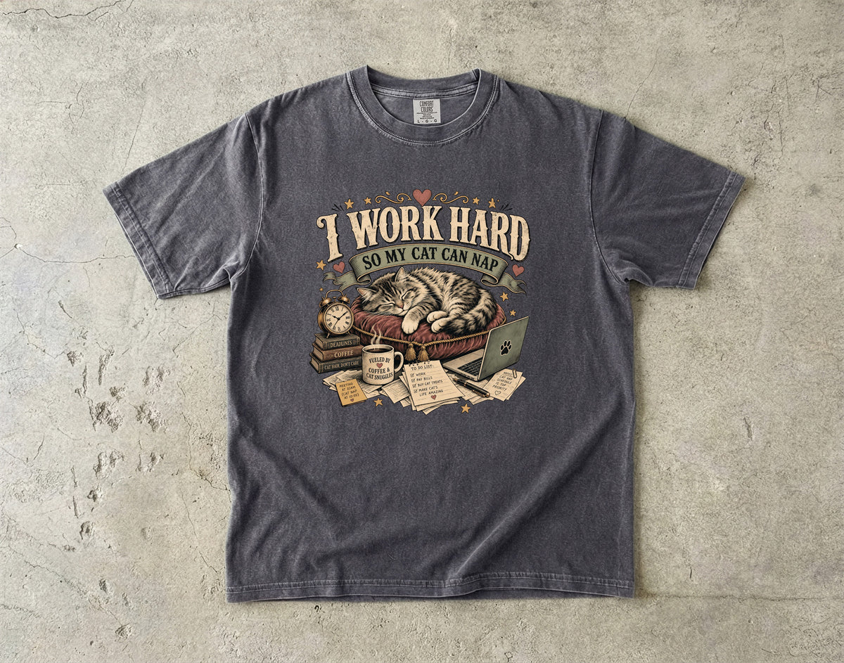 I Work Hard So My Cat Can Nap T-Shirt | Funny Cat Mom Shirt