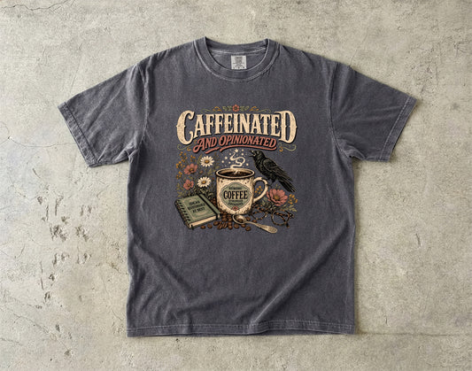 Caffeinated and Opinionated T-Shirt | Funny Coffee Lover Shirt