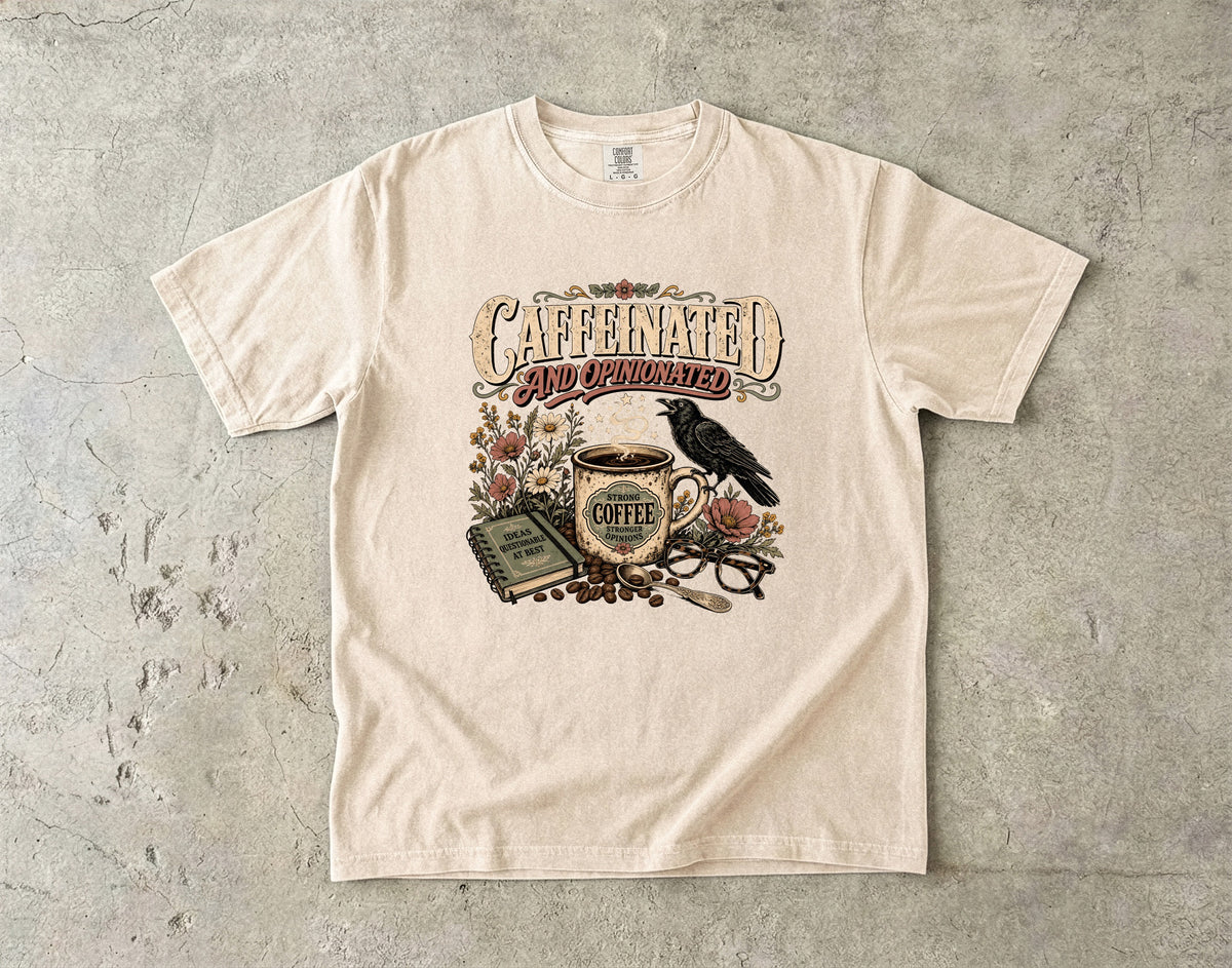 Caffeinated and Opinionated T-Shirt | Funny Coffee Lover Shirt