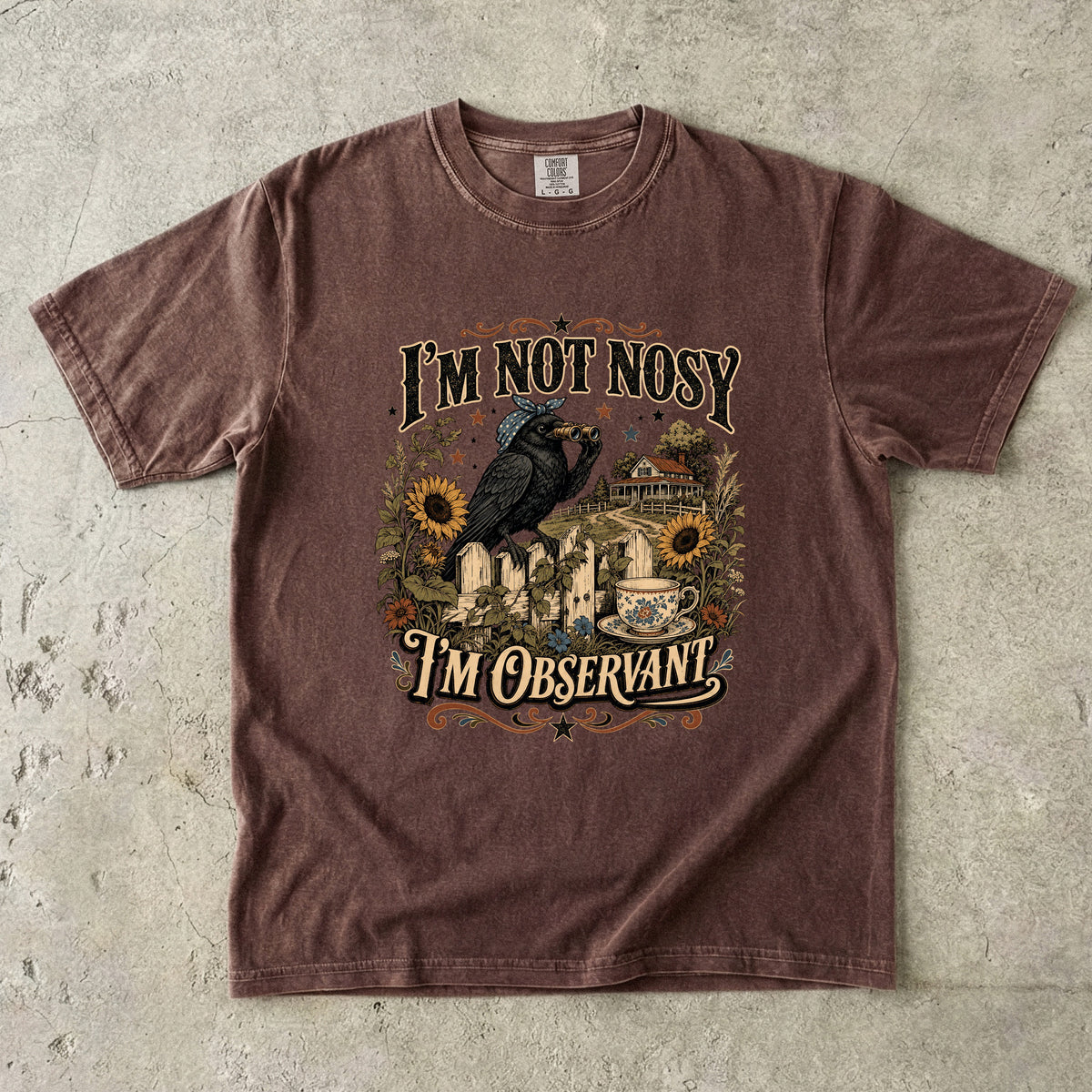 I'm Not Nosy I'm Observant T-Shirt | Funny Southern Humor Tee