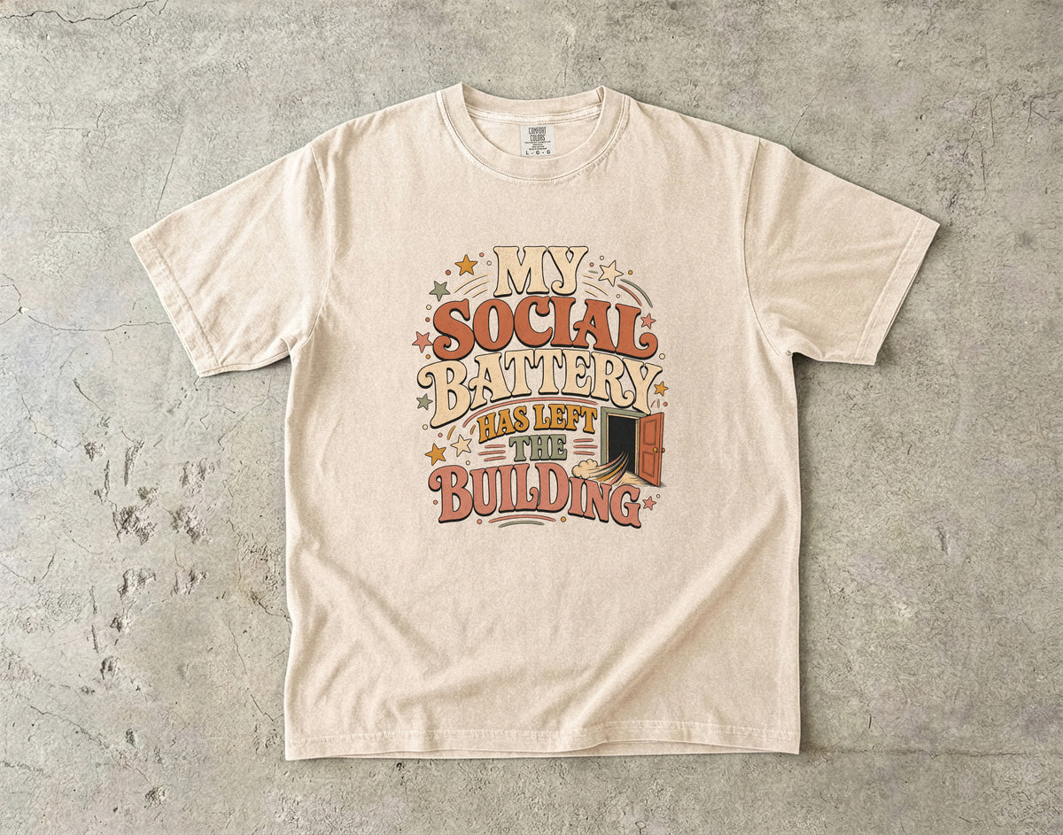 My Social Battery Has Left the Building Shirt | Funny Introvert Gift