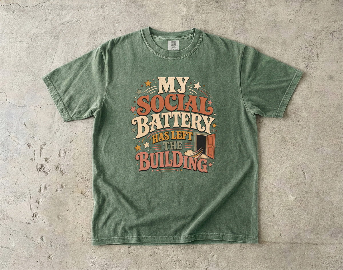 My Social Battery Has Left the Building Shirt | Funny Introvert Gift
