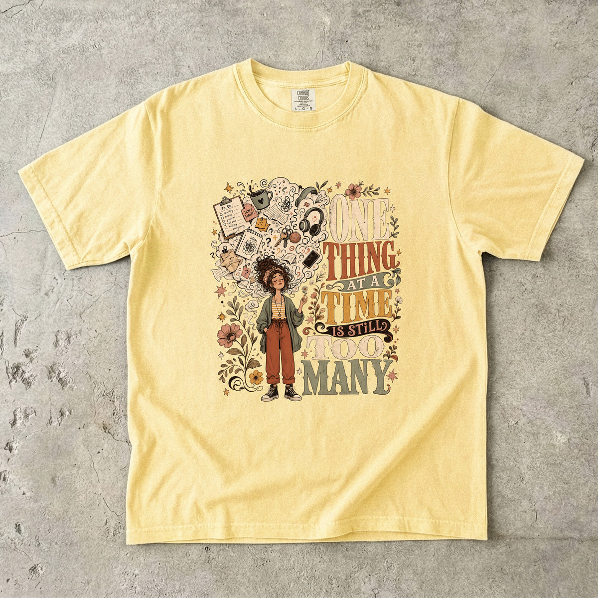 One Thing at a Time Is Still Too Many Shirt | ADHD Humor Gift