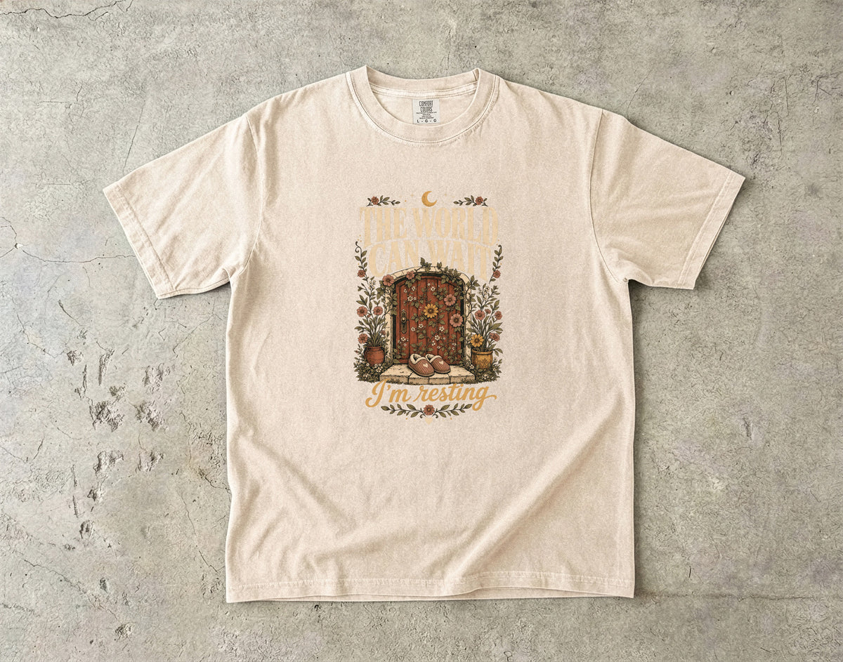 The World Can Wait Shirt | Rest and Recharge Gift