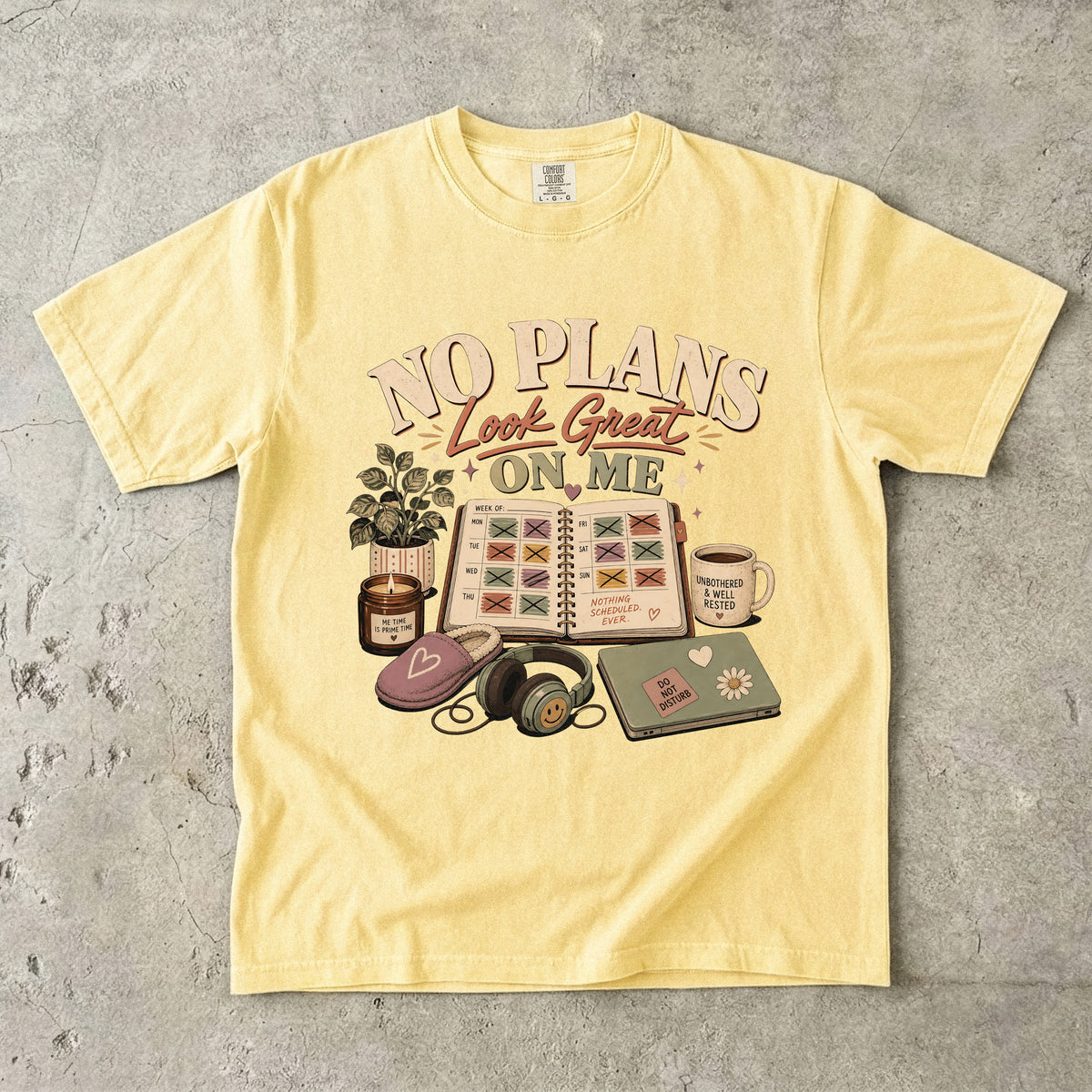 No Plans Look Great on Me Shirt | Funny Homebody Tee