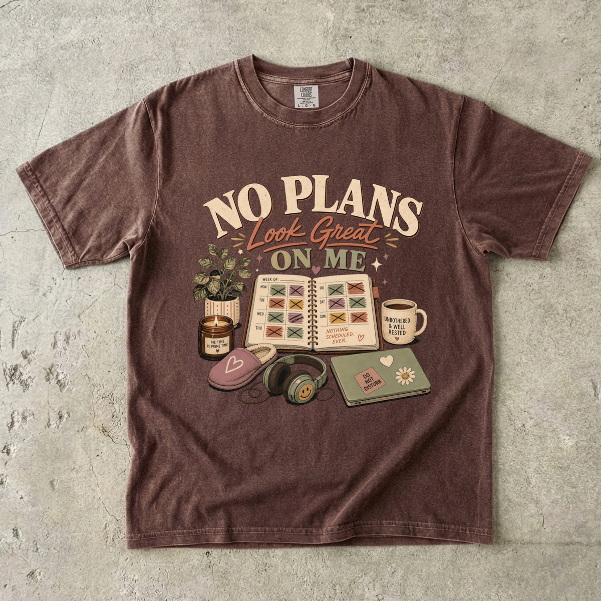 No Plans Look Great on Me Shirt | Funny Homebody Tee