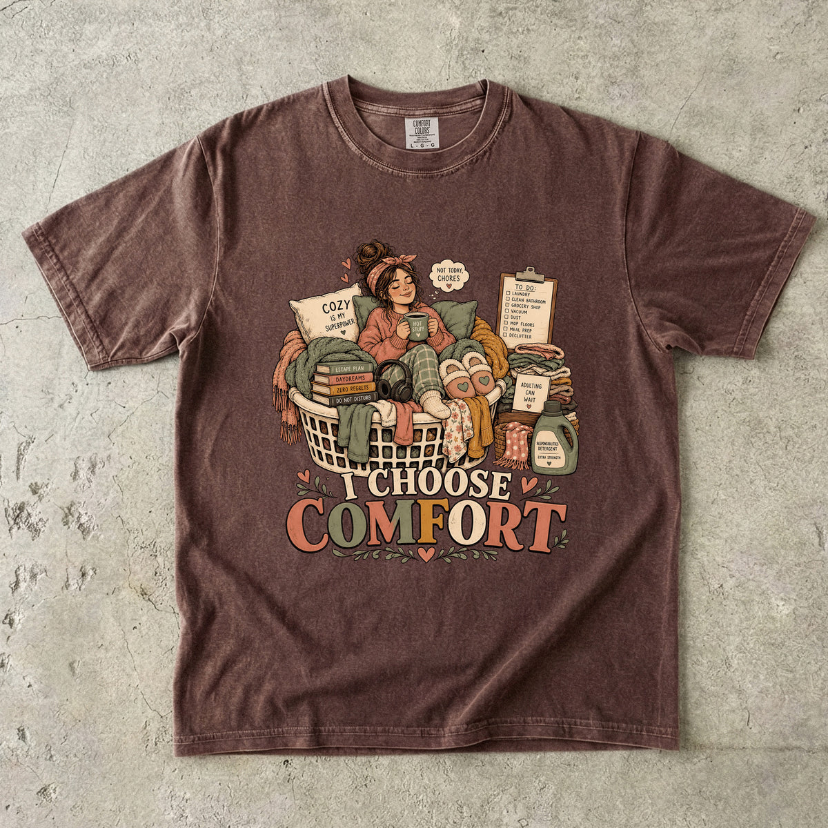 I Choose Comfort Shirt | Cozy Homebody Gift for Women