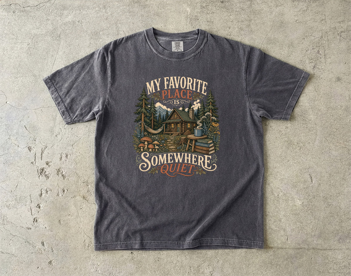 My Favorite Place Is Somewhere Quiet Shirt | Cozy Introvert Tee