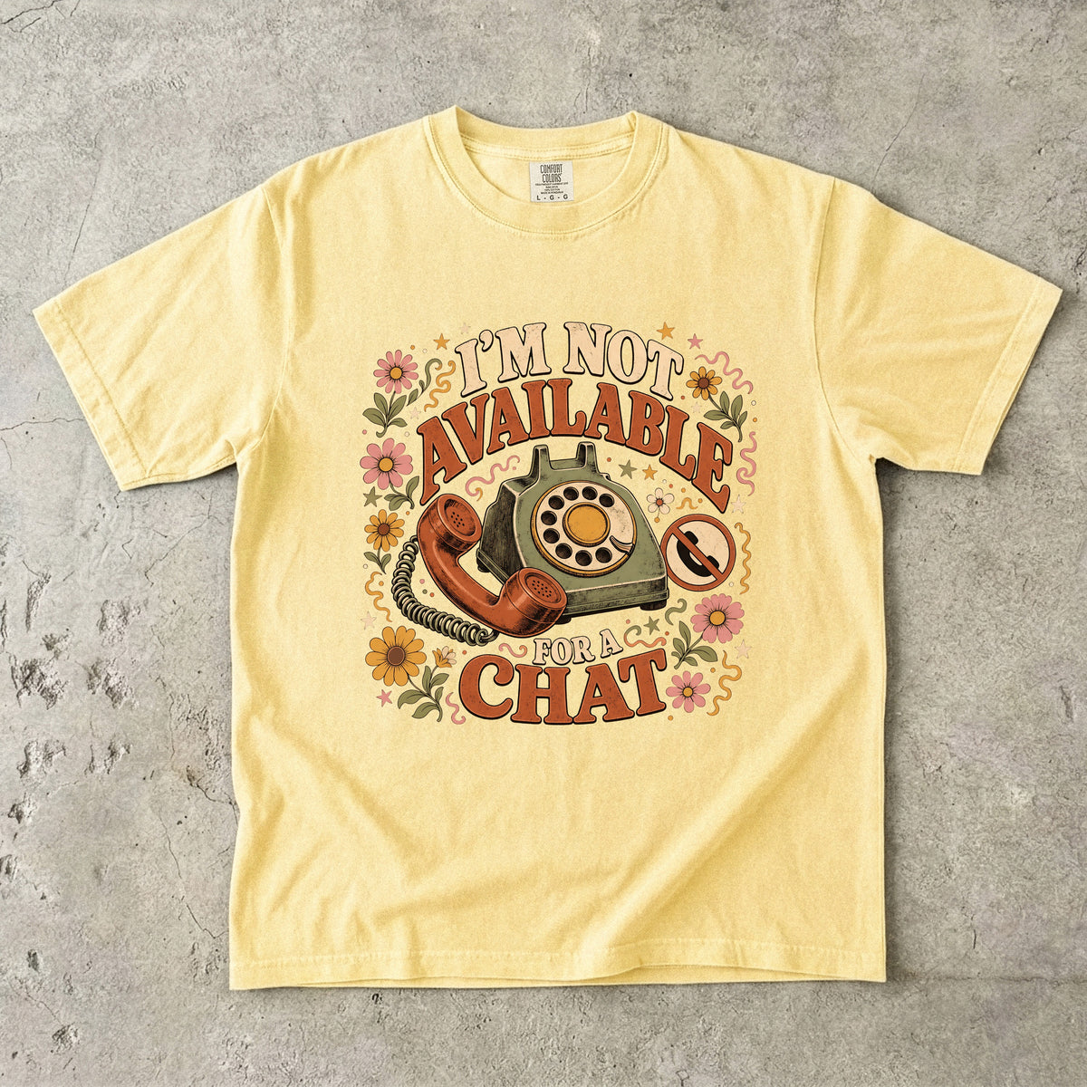 I'm Not Available for a Chat Shirt | Funny Introvert Gift