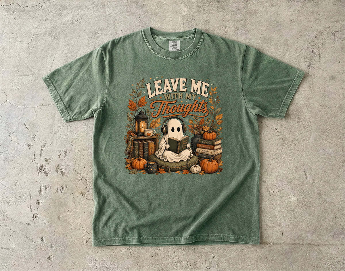 Leave Me With My Thoughts Shirt | Quiet Time Gift for Women