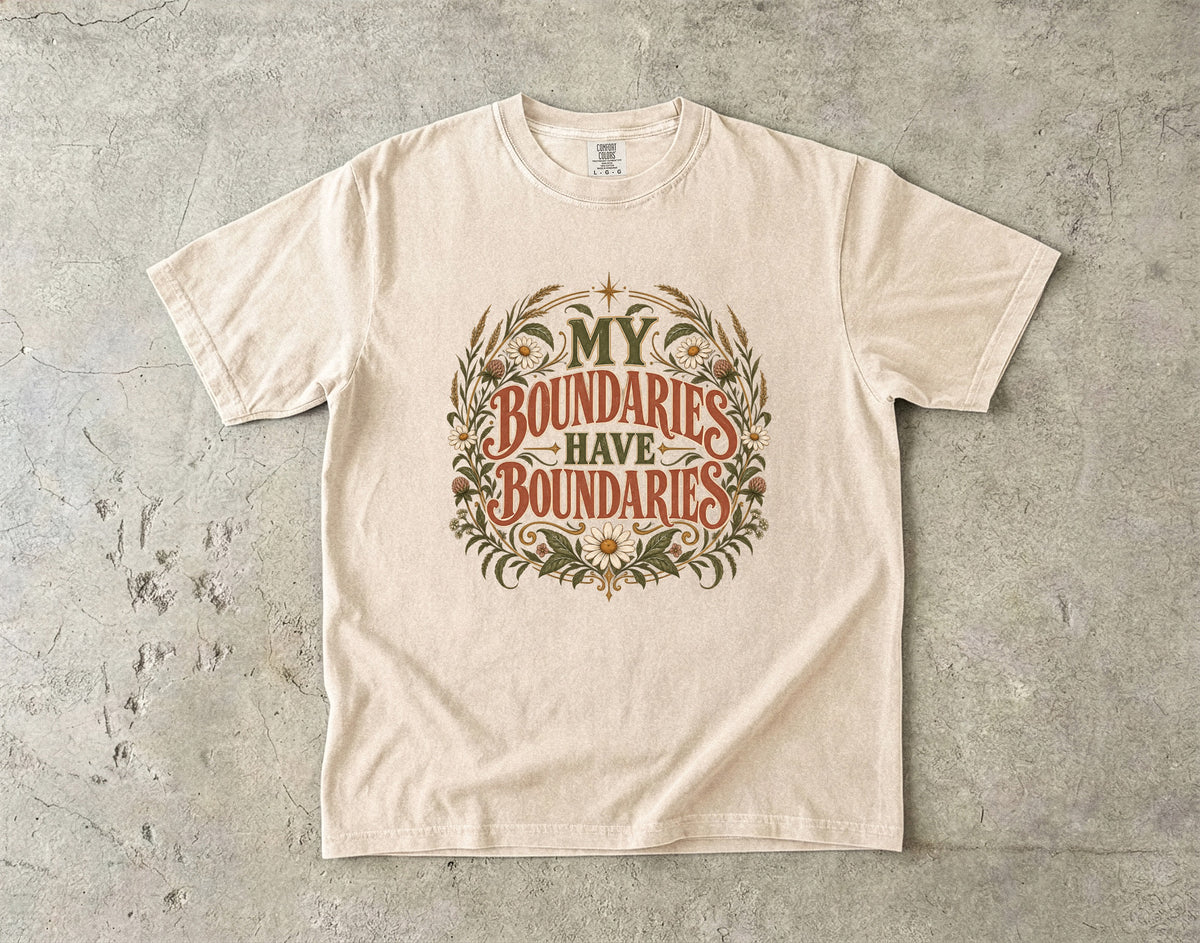 My Boundaries Have Boundaries Shirt | Funny Women’s Boundary Tee