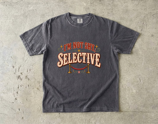 I’m Not Shy, I’m Selective Shirt | Funny Introvert Women’s Tee