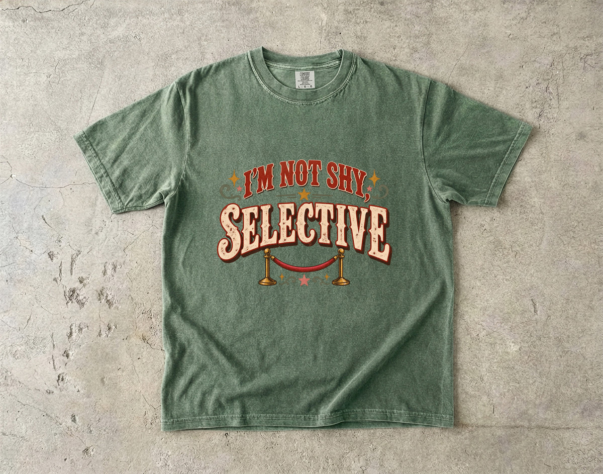 I’m Not Shy, I’m Selective Shirt | Funny Introvert Women’s Tee