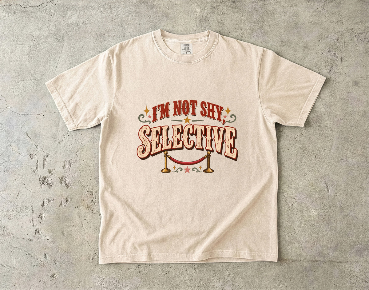 I’m Not Shy, I’m Selective Shirt | Funny Introvert Women’s Tee