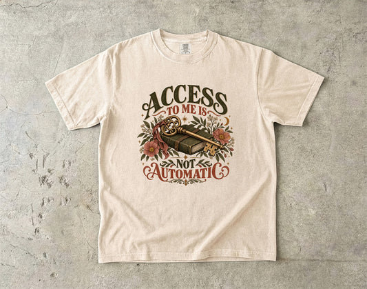 Access to Me Is Not Automatic Shirt | Women’s Boundary Graphic Tee