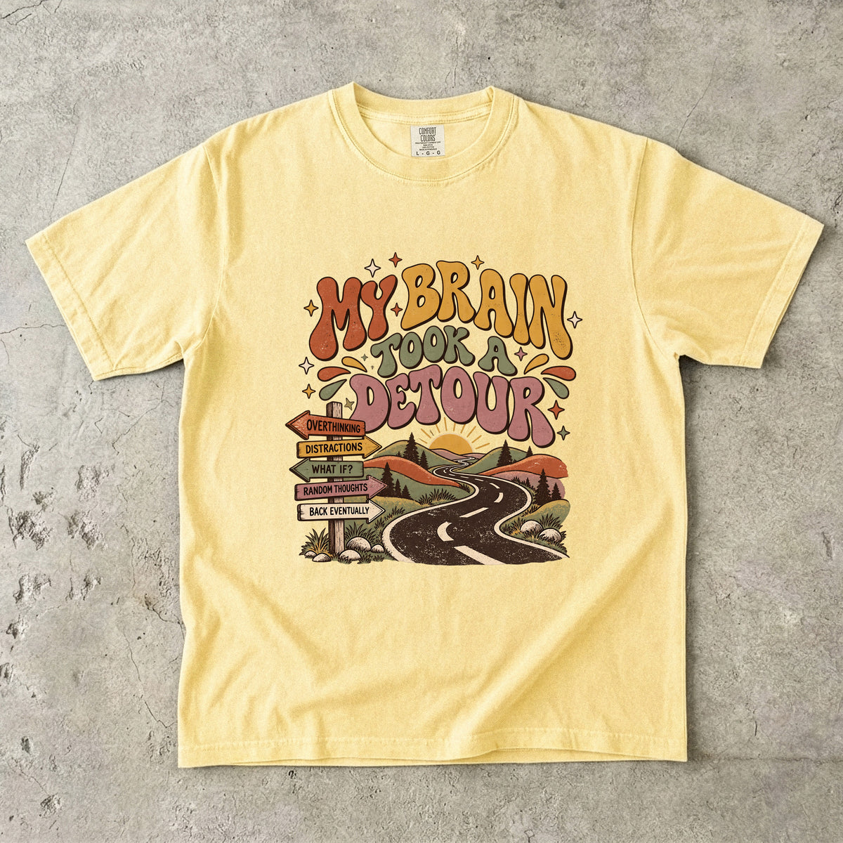 My Brain Took a Detour Shirt | Funny ADHD Inspired Graphic Tee