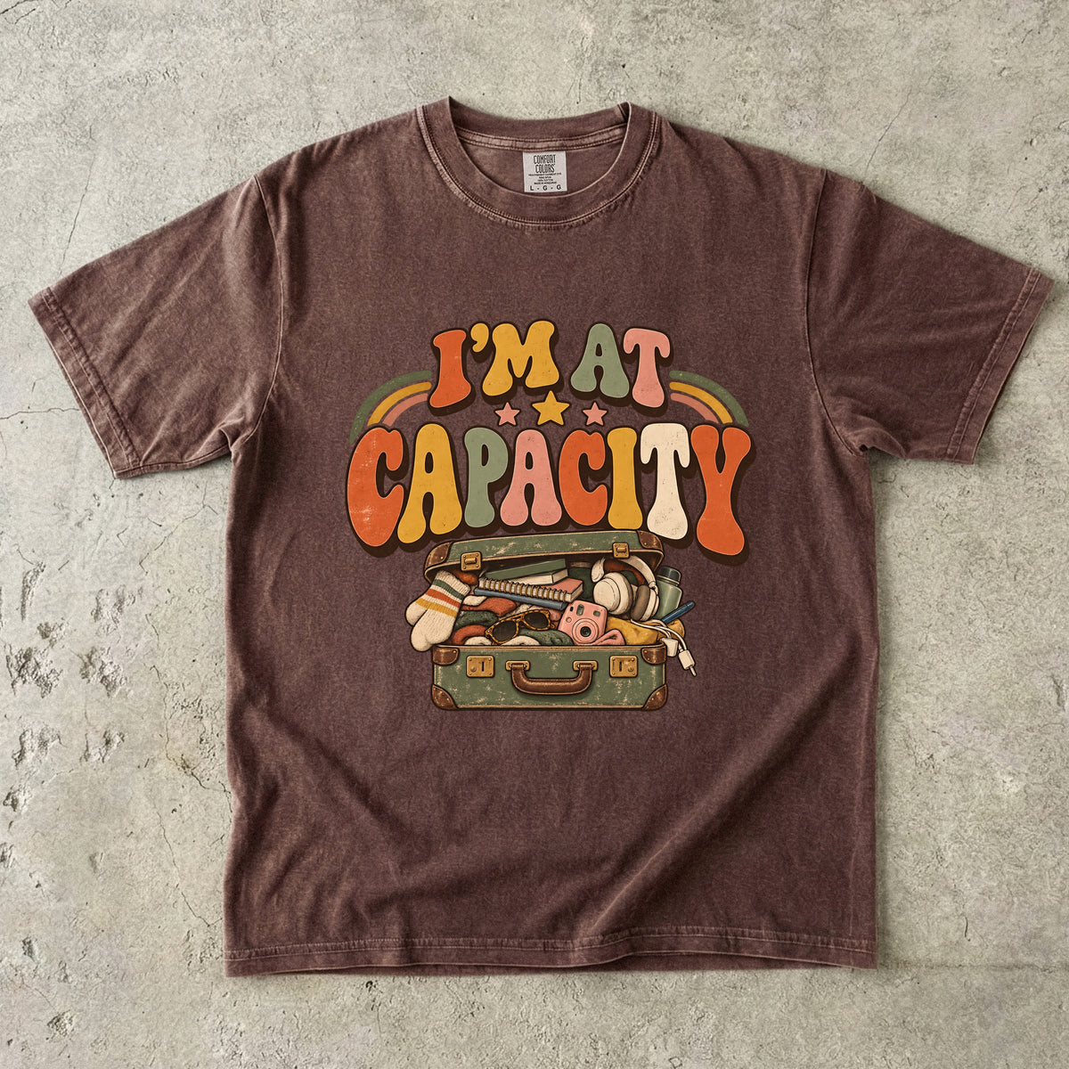 I’m at Capacity Shirt | Funny Overwhelmed Women’s Graphic Tee