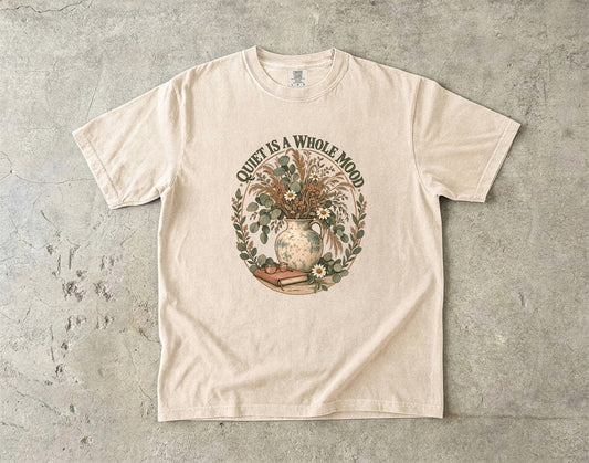 Quiet Is a Whole Mood Shirt | Introvert Botanical Graphic Tee