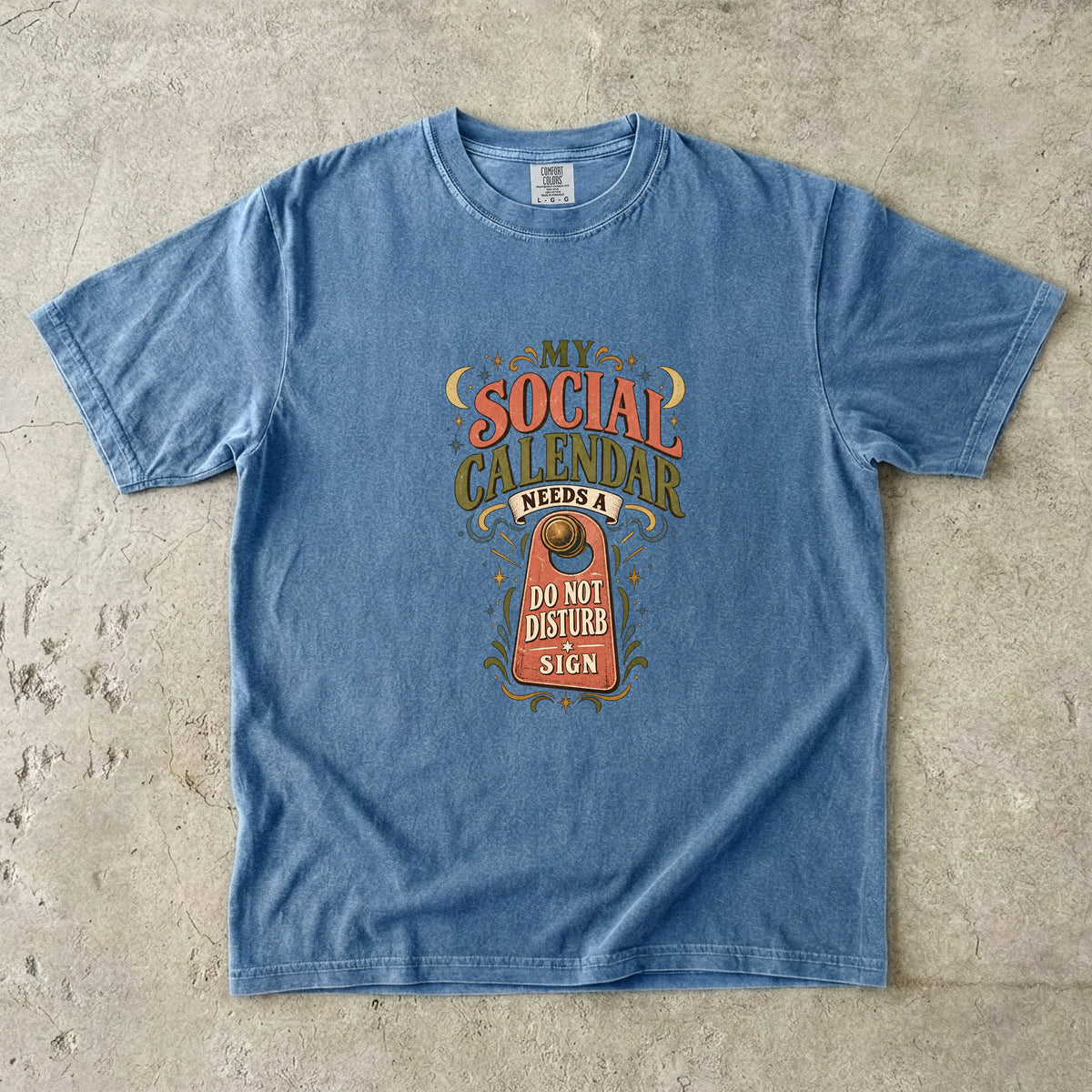 My Social Calendar Needs a Do Not Disturb Sign Shirt