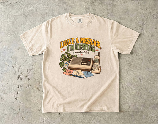 Leave a Message, I’m Resting Shirt | Funny Introvert Homebody Tee