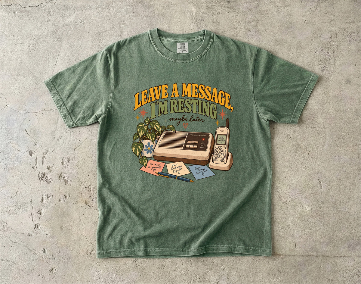 Leave a Message, I’m Resting Shirt | Funny Introvert Homebody Tee