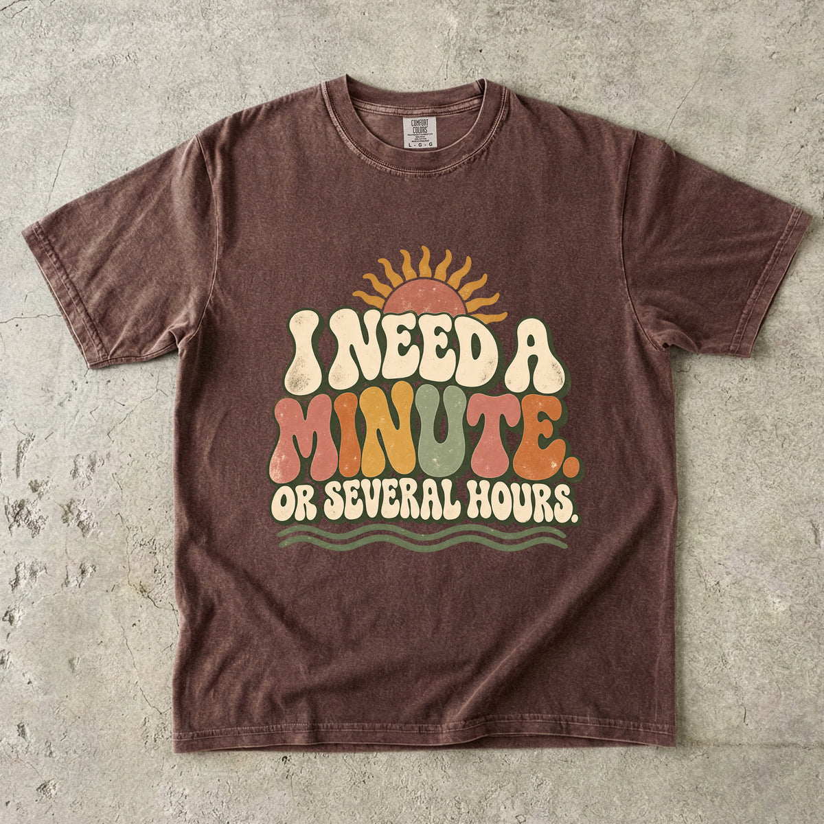 I Need a Minute or Several Hours Shirt – Funny Introvert T-Shirt