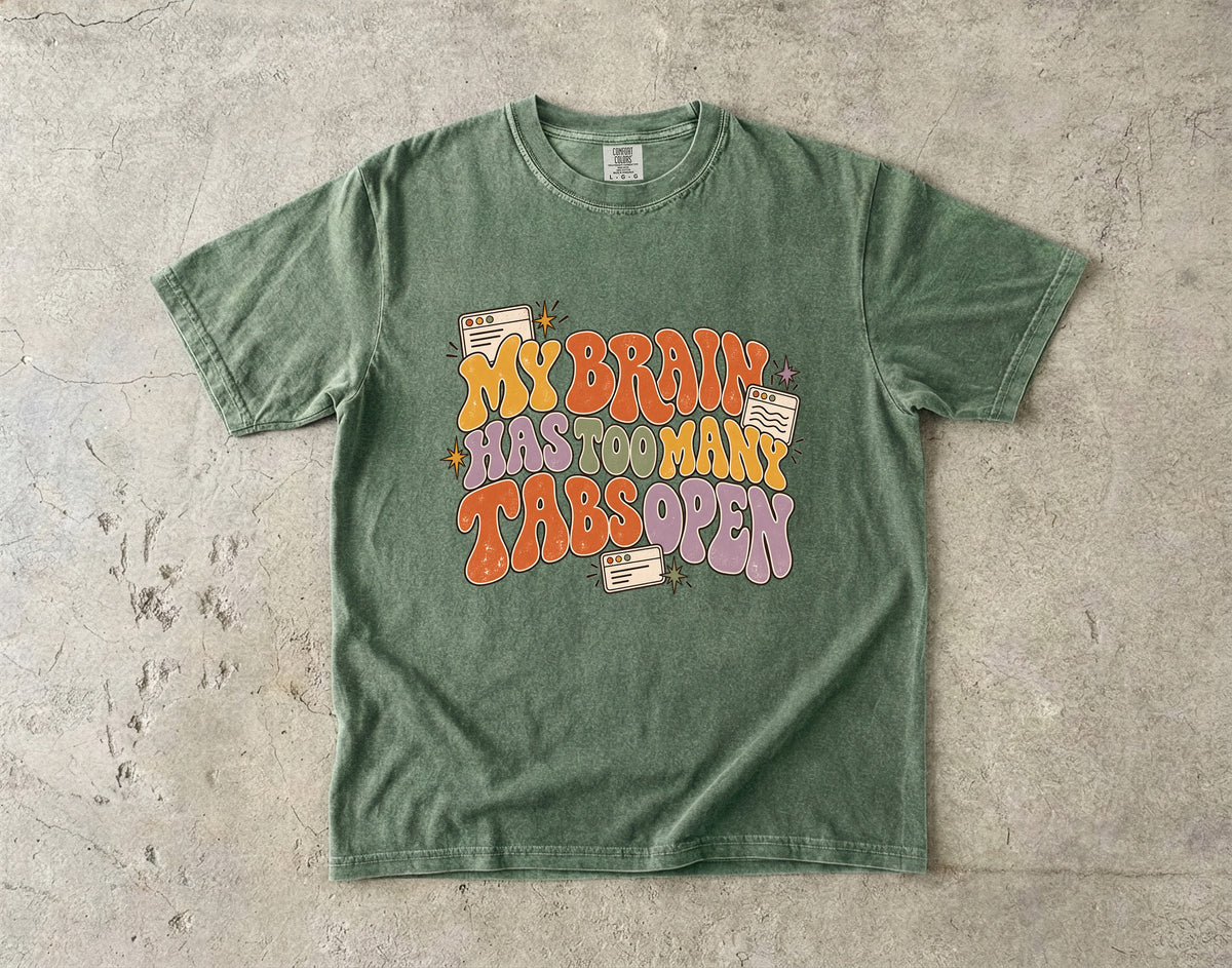 My Brain Has Too Many Tabs Open Shirt – Funny ADHD Tee