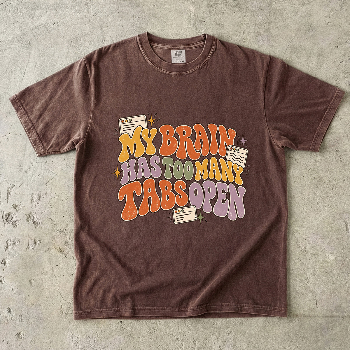 My Brain Has Too Many Tabs Open Shirt – Funny ADHD Tee