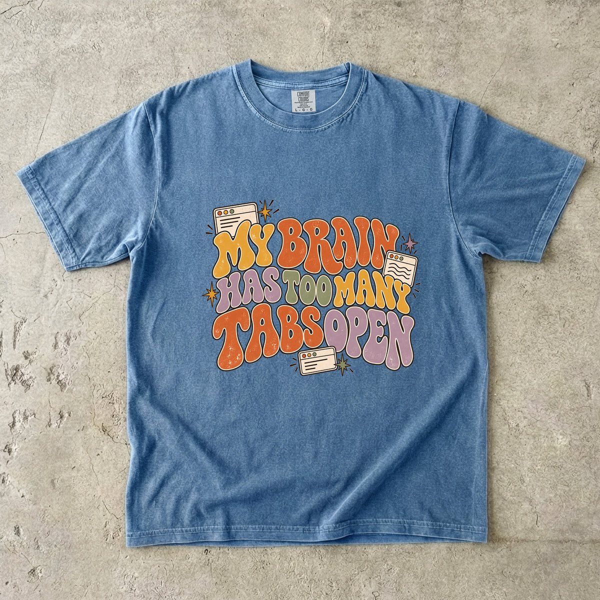 My Brain Has Too Many Tabs Open Shirt – Funny ADHD Tee