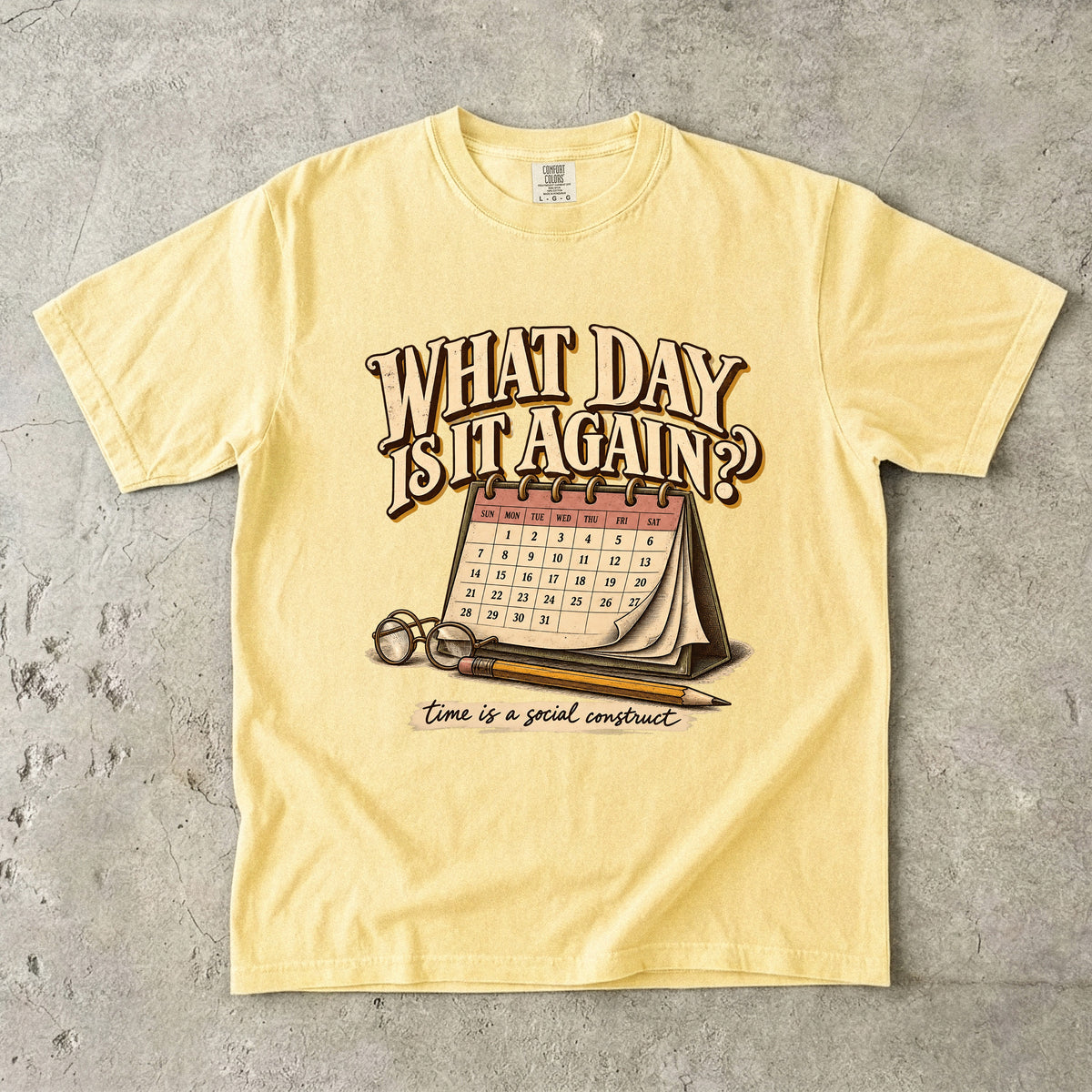 What Day Is It Again Shirt – Funny Forgetful Woman Gift