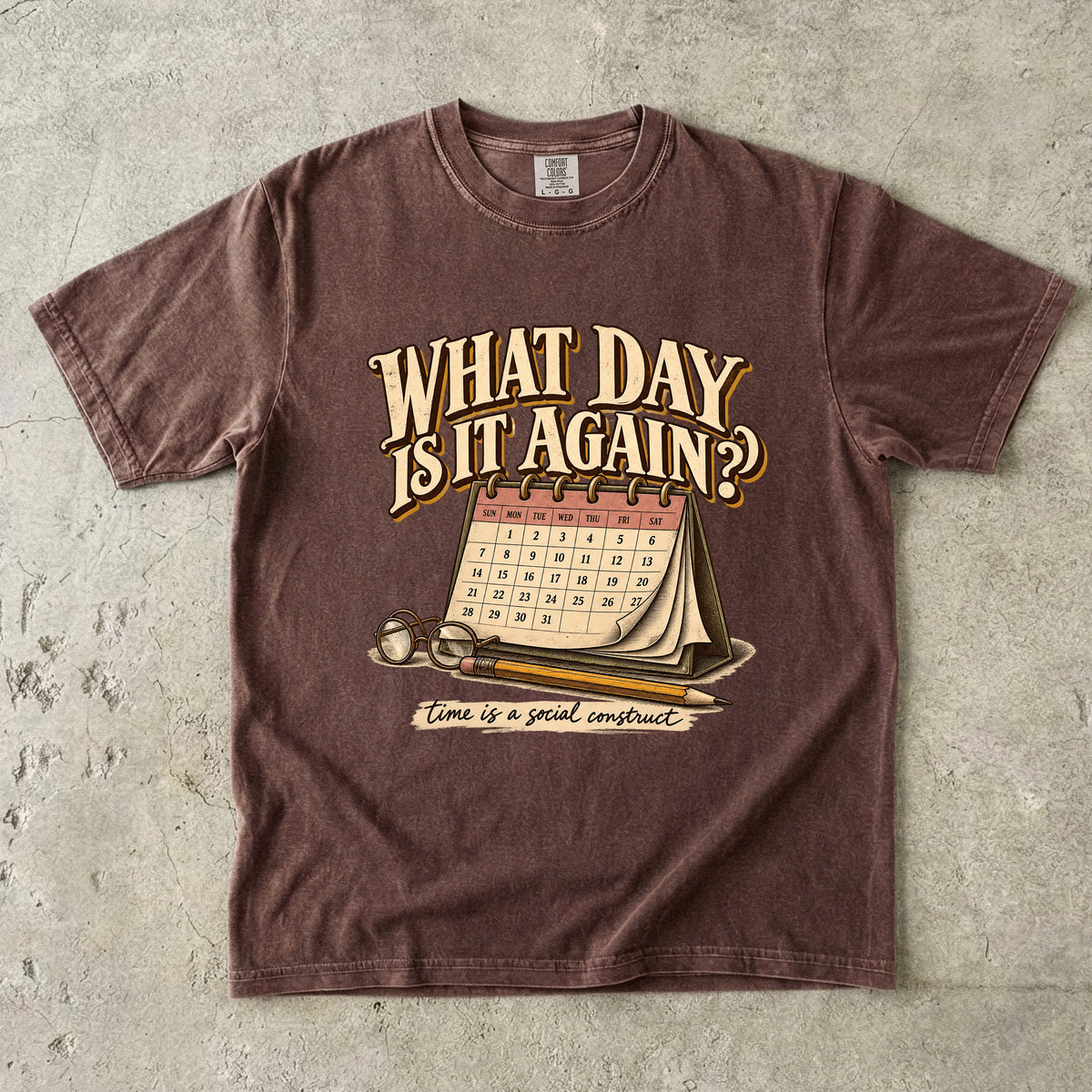 What Day Is It Again Shirt – Funny Forgetful Woman Gift