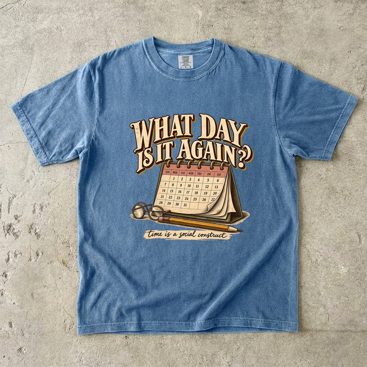 What Day Is It Again Shirt – Funny Forgetful Woman Gift