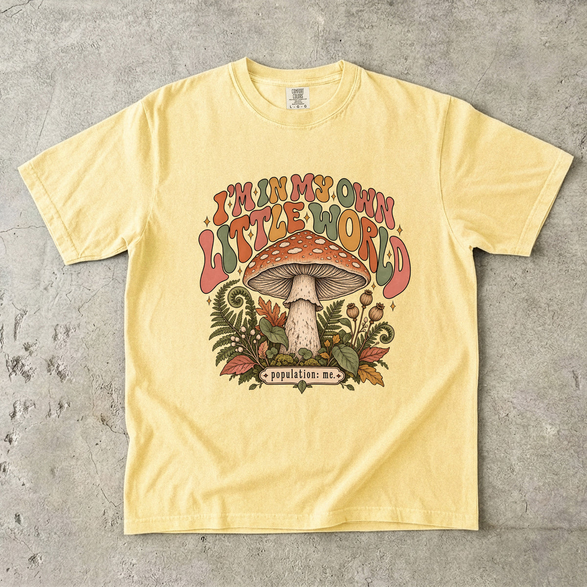 I'm in My Own Little World Shirt – Retro Mushroom Tee