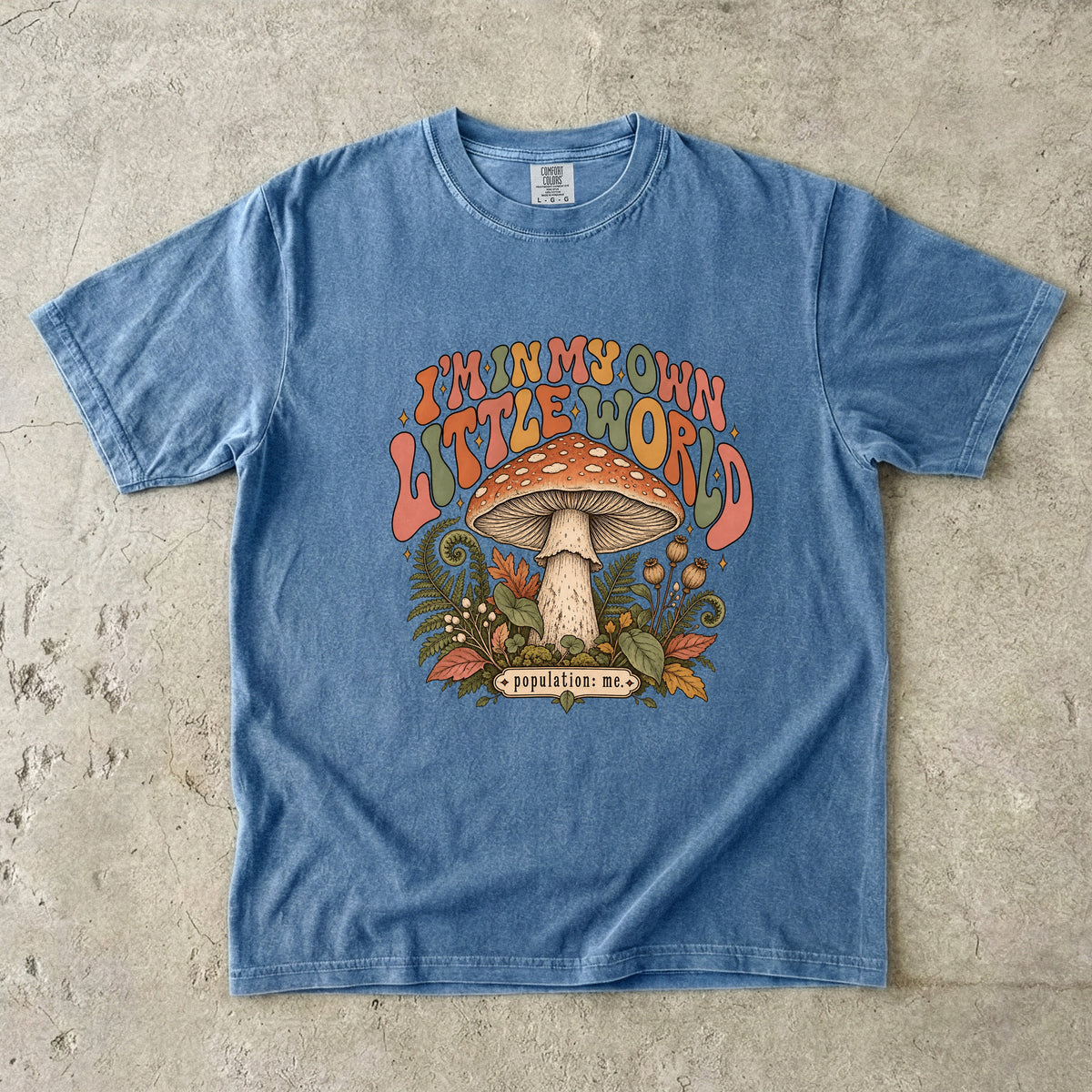 I'm in My Own Little World Shirt – Retro Mushroom Tee