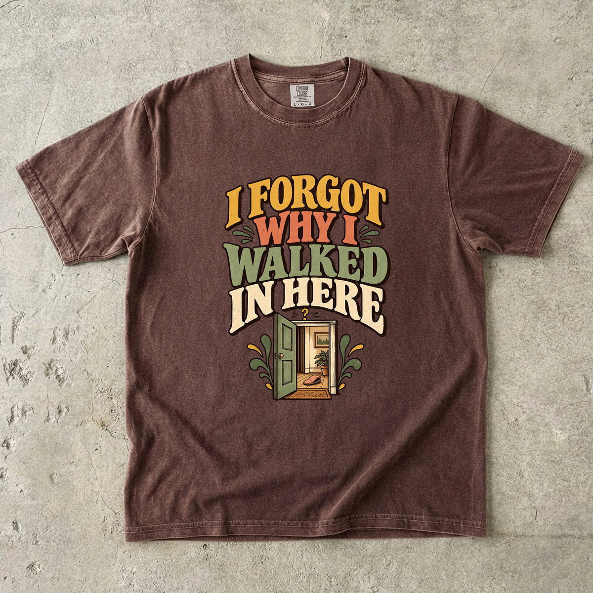 I Forgot Why I Walked in Here Shirt – Funny ADHD Gift