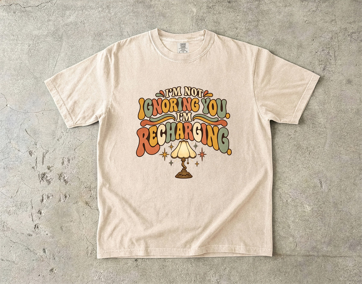 I'm Not Ignoring You, I'm Recharging Shirt – Introvert Gift