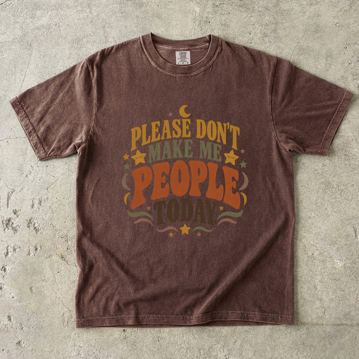 Please Don’t Make Me People Today Shirt | Funny Introvert Shirt