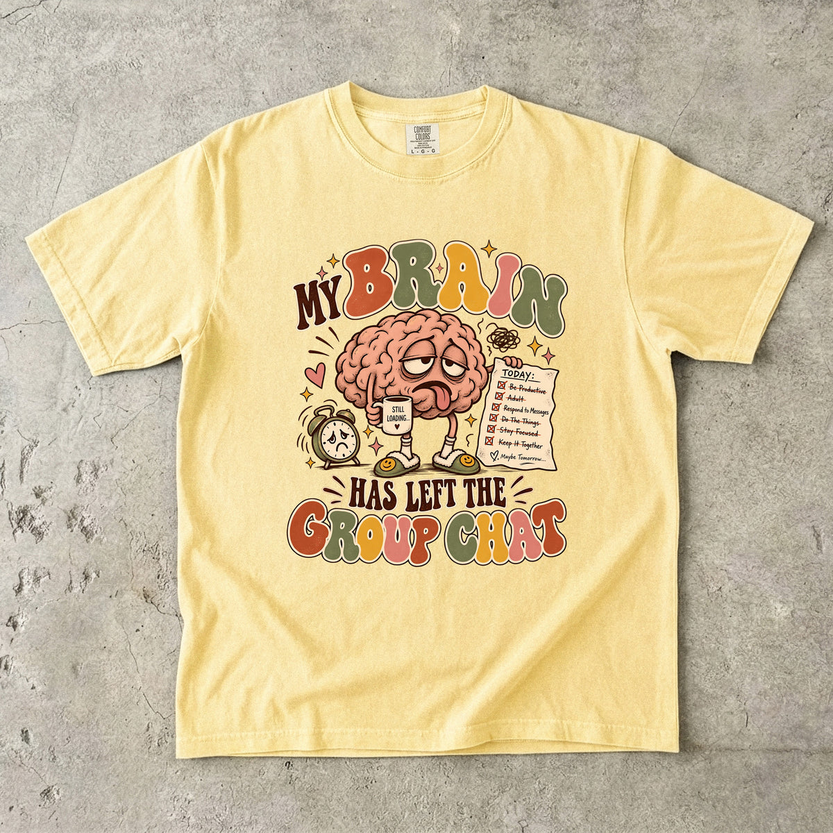 My Brain Has Left the Group Chat Shirt | ADHD Humor Tee