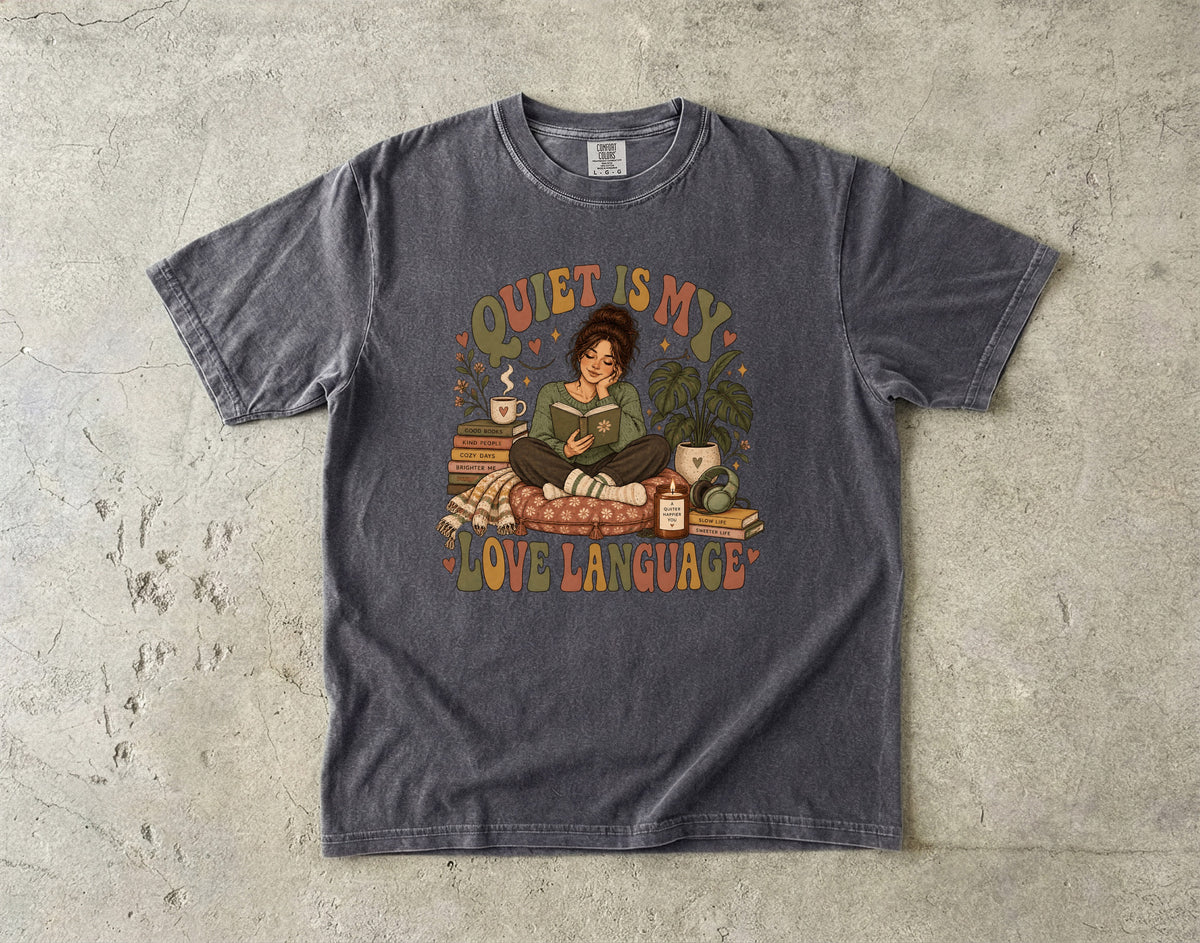 Quiet Is My Love Language Shirt | Cozy Introvert Gift