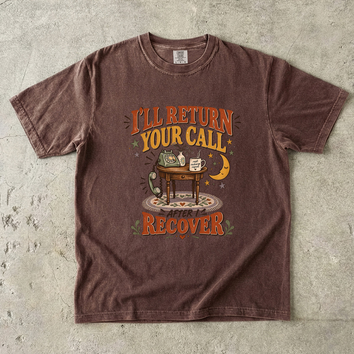 I’ll Return Your Call After I Recover Shirt | Funny Introvert Tee