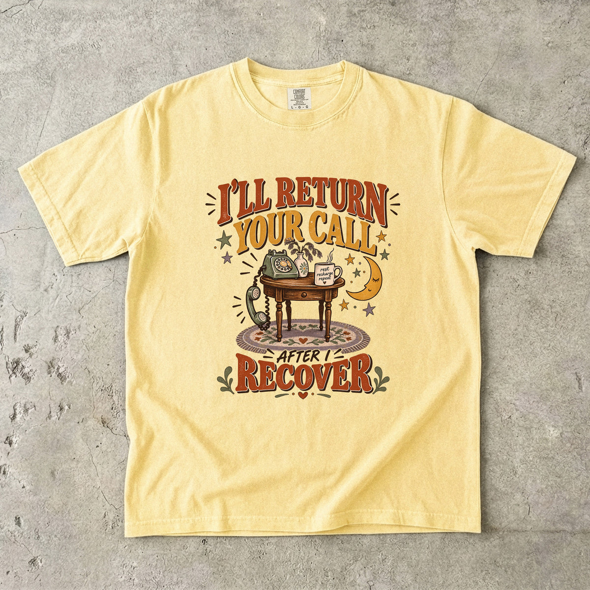 I’ll Return Your Call After I Recover Shirt | Funny Introvert Tee