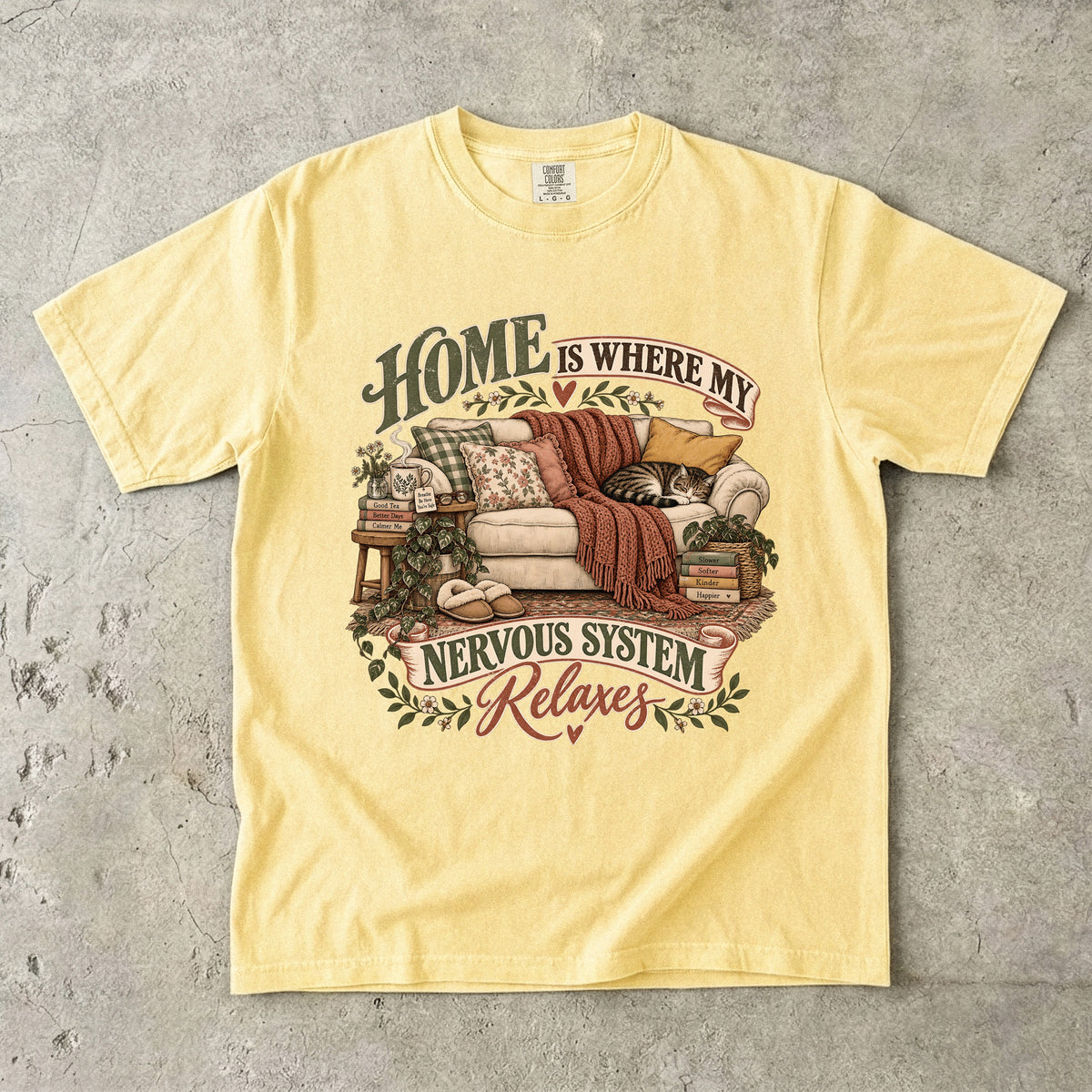 Home Is Where My Nervous System Relaxes Shirt | Cozy Homebody Tee