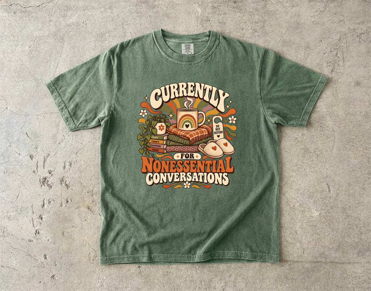 Currently Unavailable for Nonessential Conversations Shirt