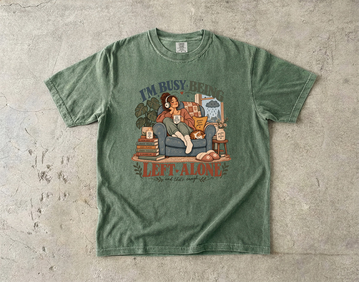 I’m Busy Being Left Alone Shirt | Funny Introvert Women’s Tee