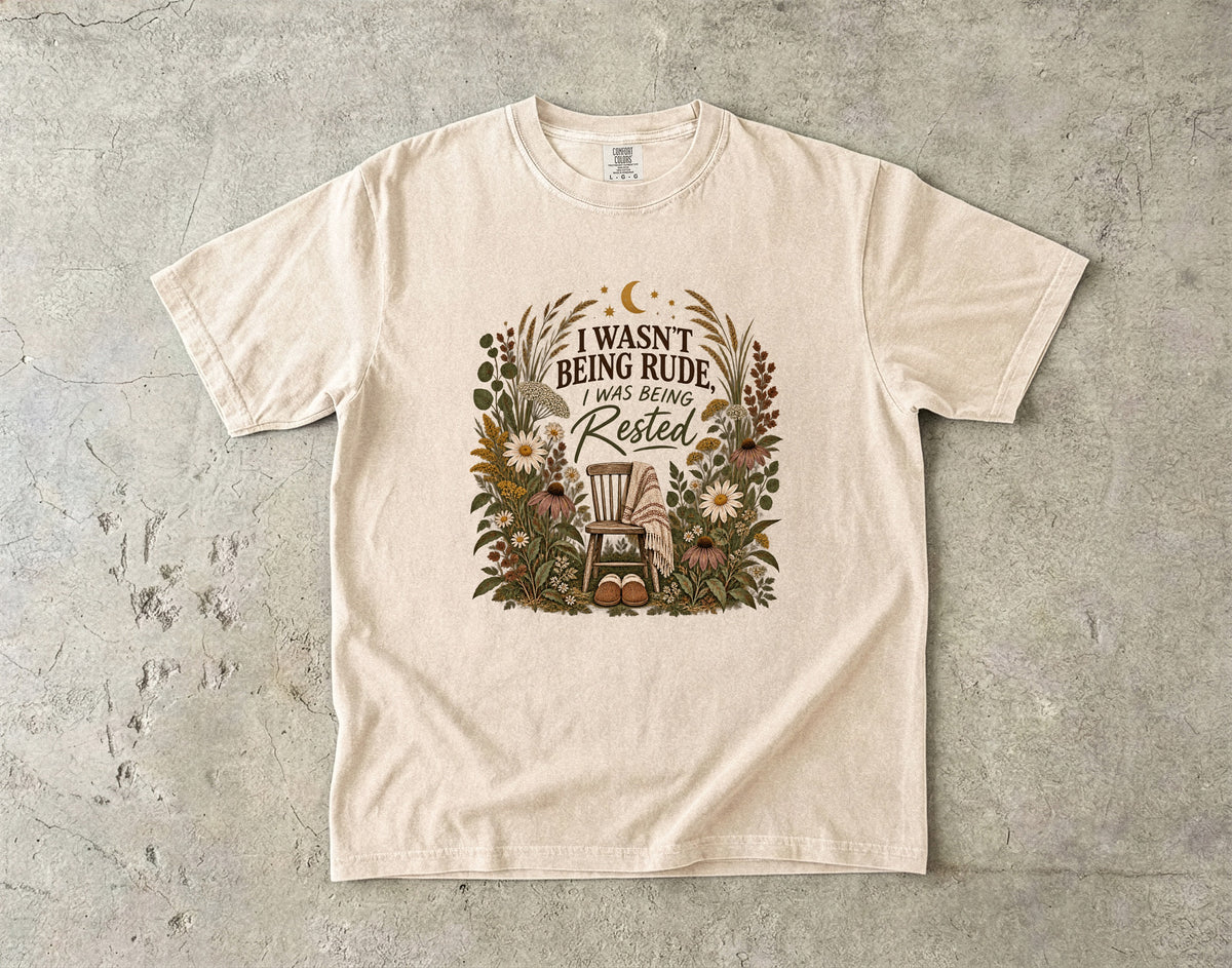 I Wasn’t Being Rude I Was Being Rested Shirt | Introvert Humor Tee